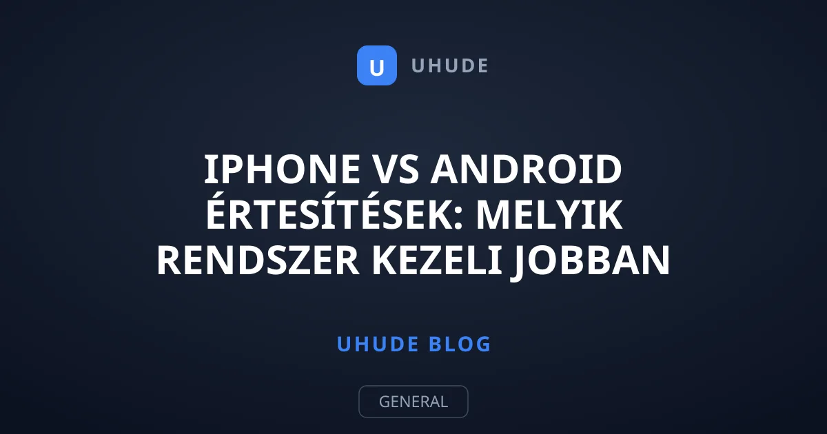 iPhone vs Android értesítések: Melyik rendszer kezeli jobban az értesítéseket?