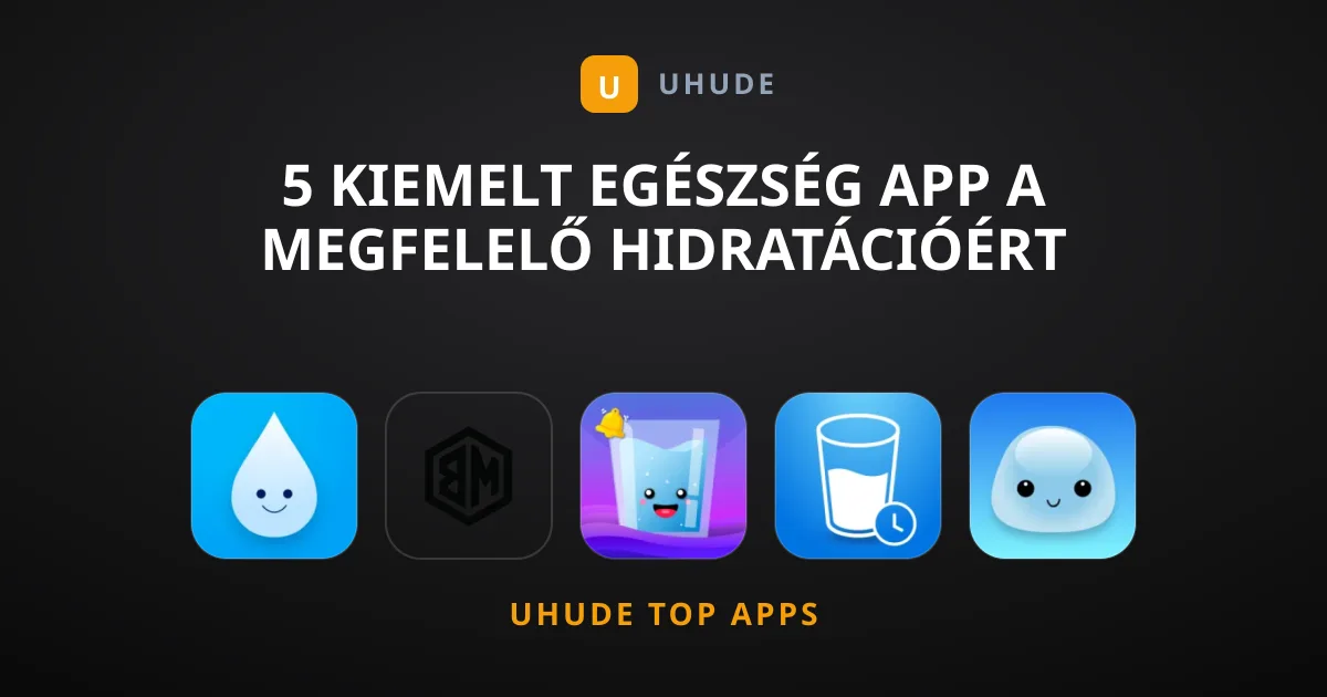 5 Kiemelt Egészség App a Megfelelő Hidratációért